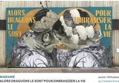 ALTERNATIVES Puzzles|Alors draguons le sort pour embras(s)er la vie : puzzle 1.000 pièces